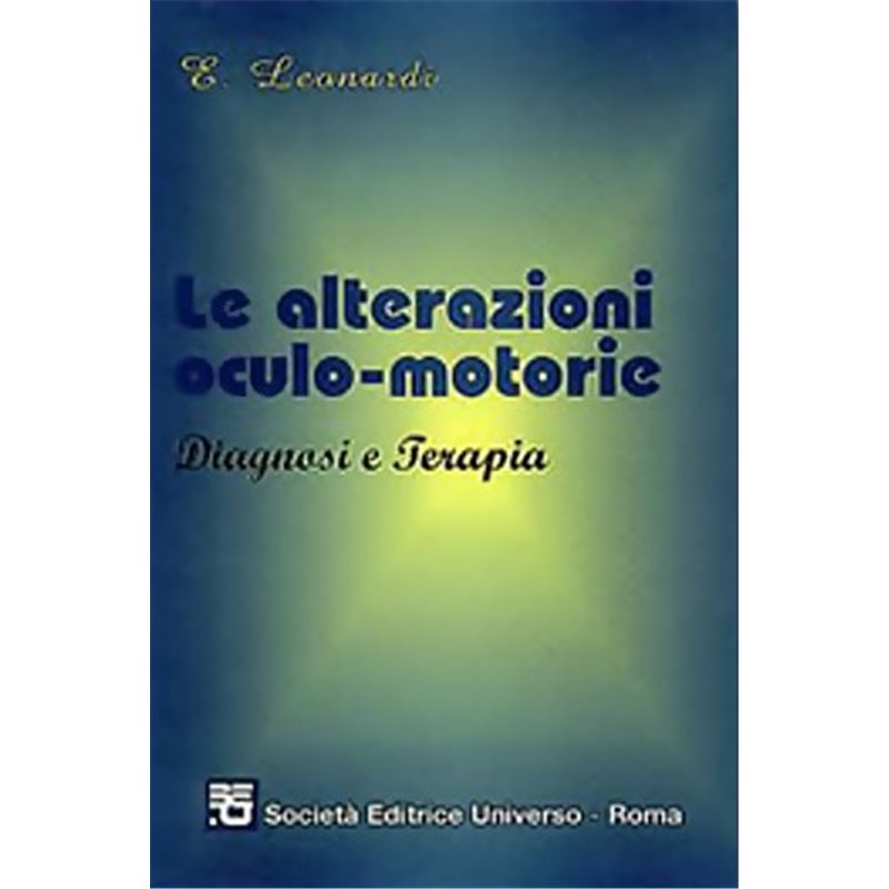 Le alterazioni oculo-motorie